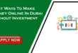 How to Make Money Online in Dubai Without Investment for Beginners