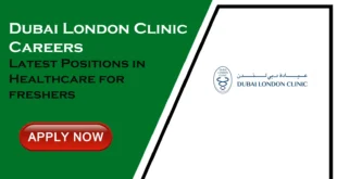 Dubai London Clinic Careers in Healthcare