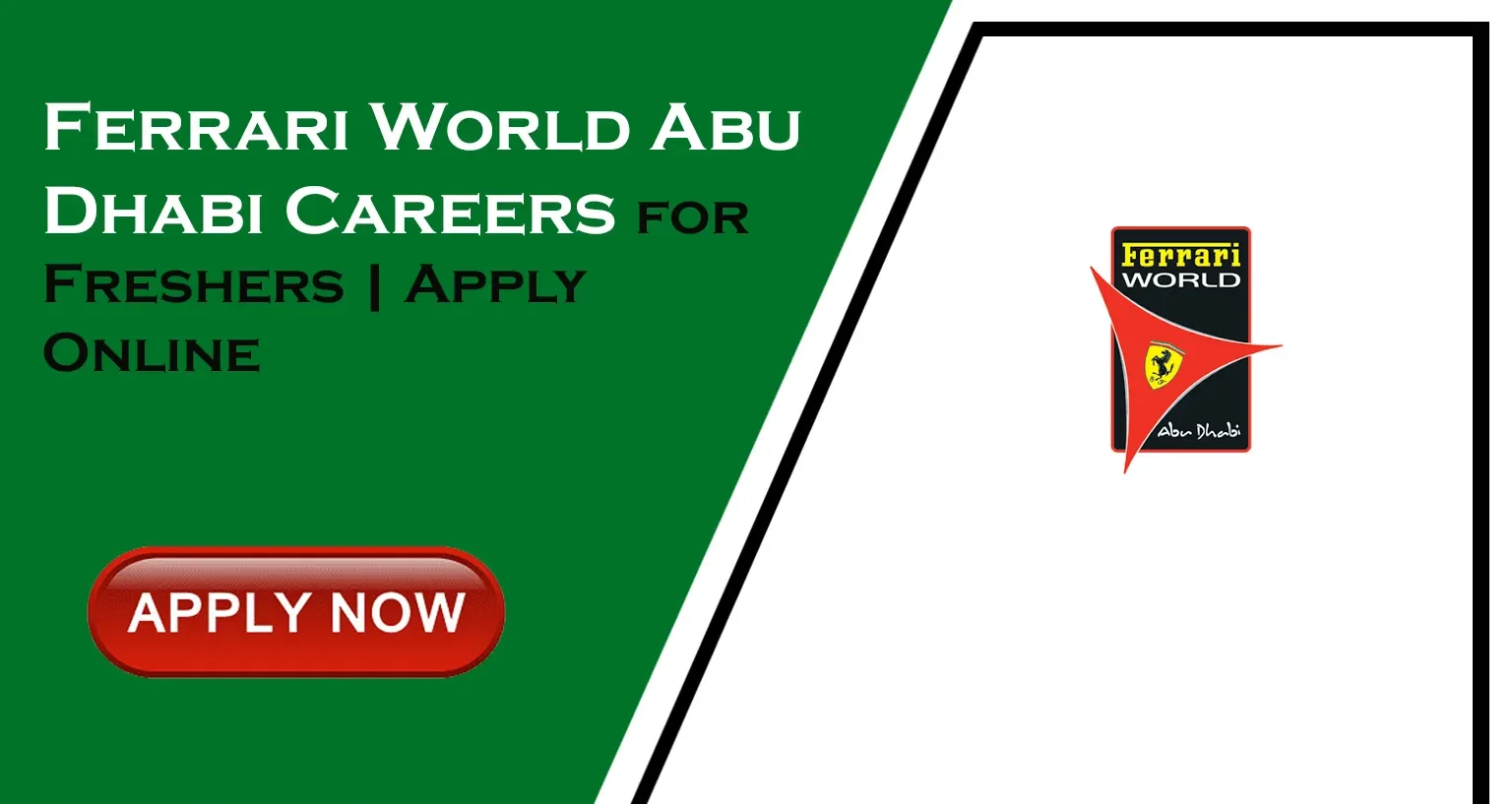 Ferrari World Abu Dhabi Careers for Freshers