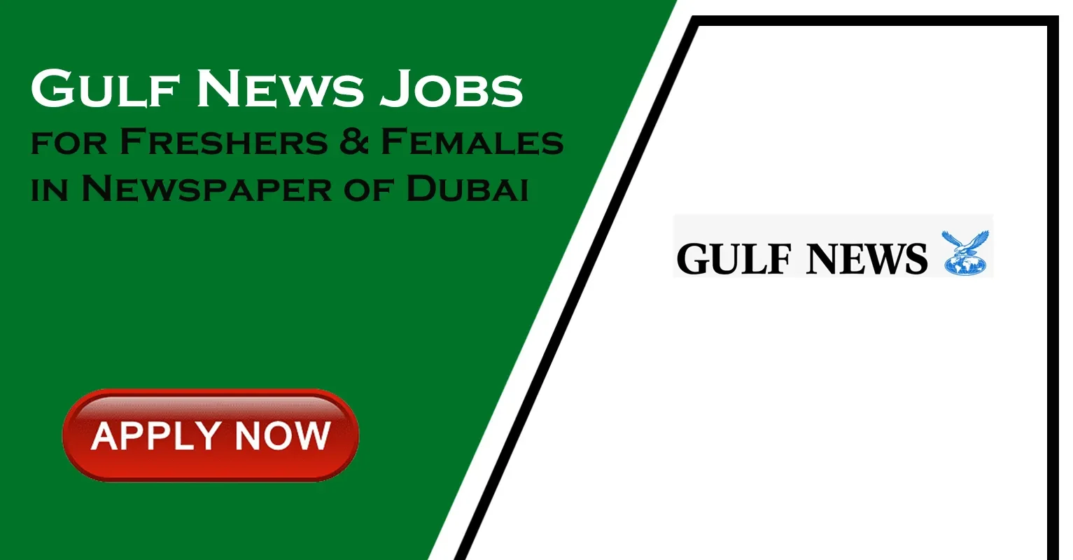 Latest Newspaper Jobs in Gulf News