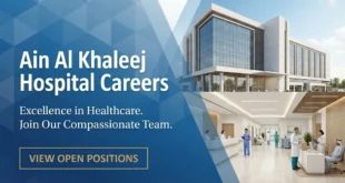 Urgent Jobs At Ain Al Khaleej Hospital